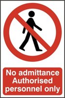 No admittance Authorised personnel only - PVC (200 x 300mm)